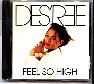 Des'ree - Feel So High